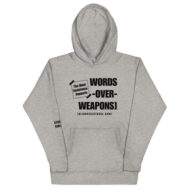 Words Over Weapons Unisex Hoodie